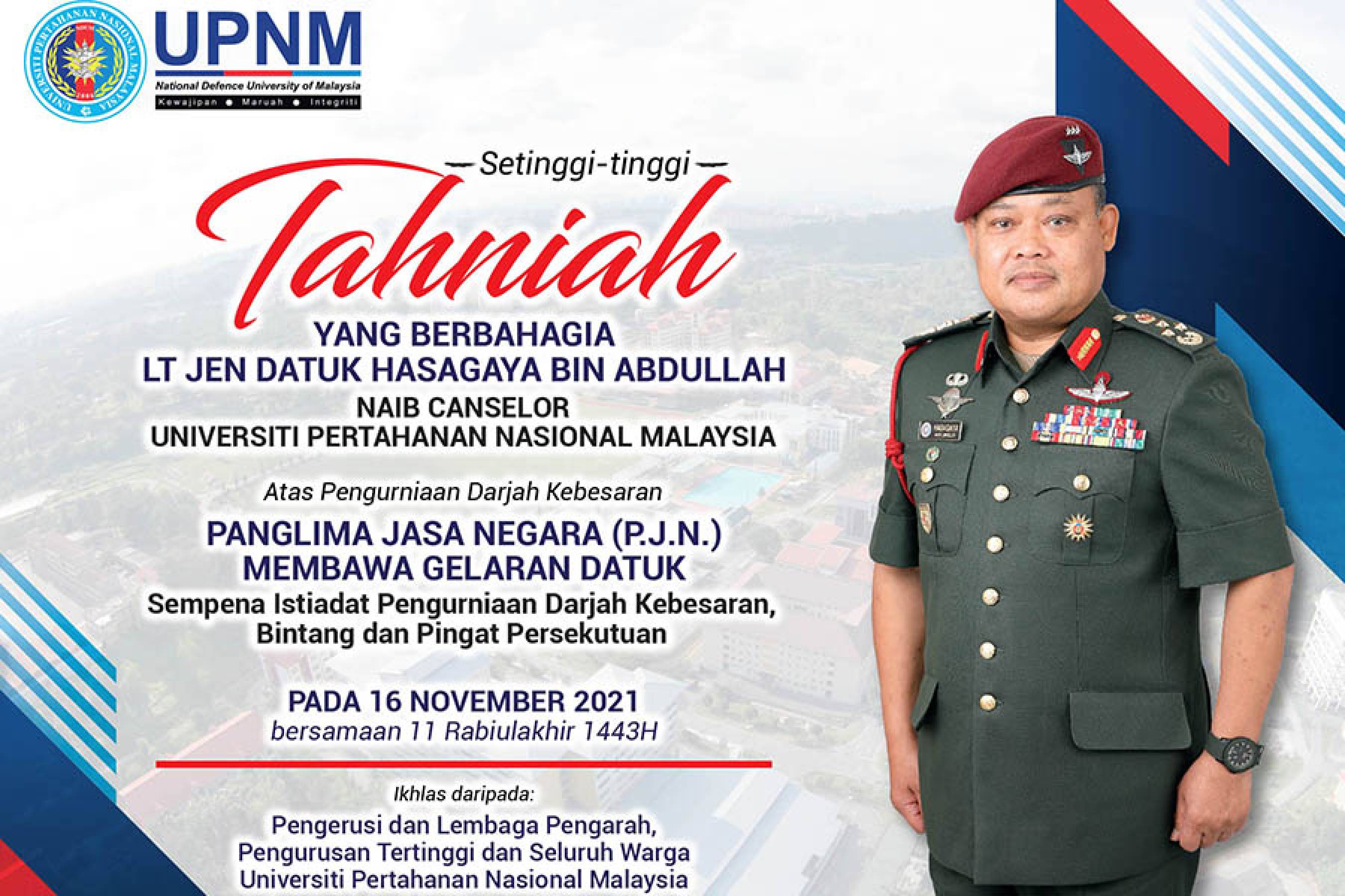 Setinggi-tinggi Tahniah Kepada YBhg. Lt Jen Datuk Hasagaya bin Abdullah, Naib Canselor UPNM