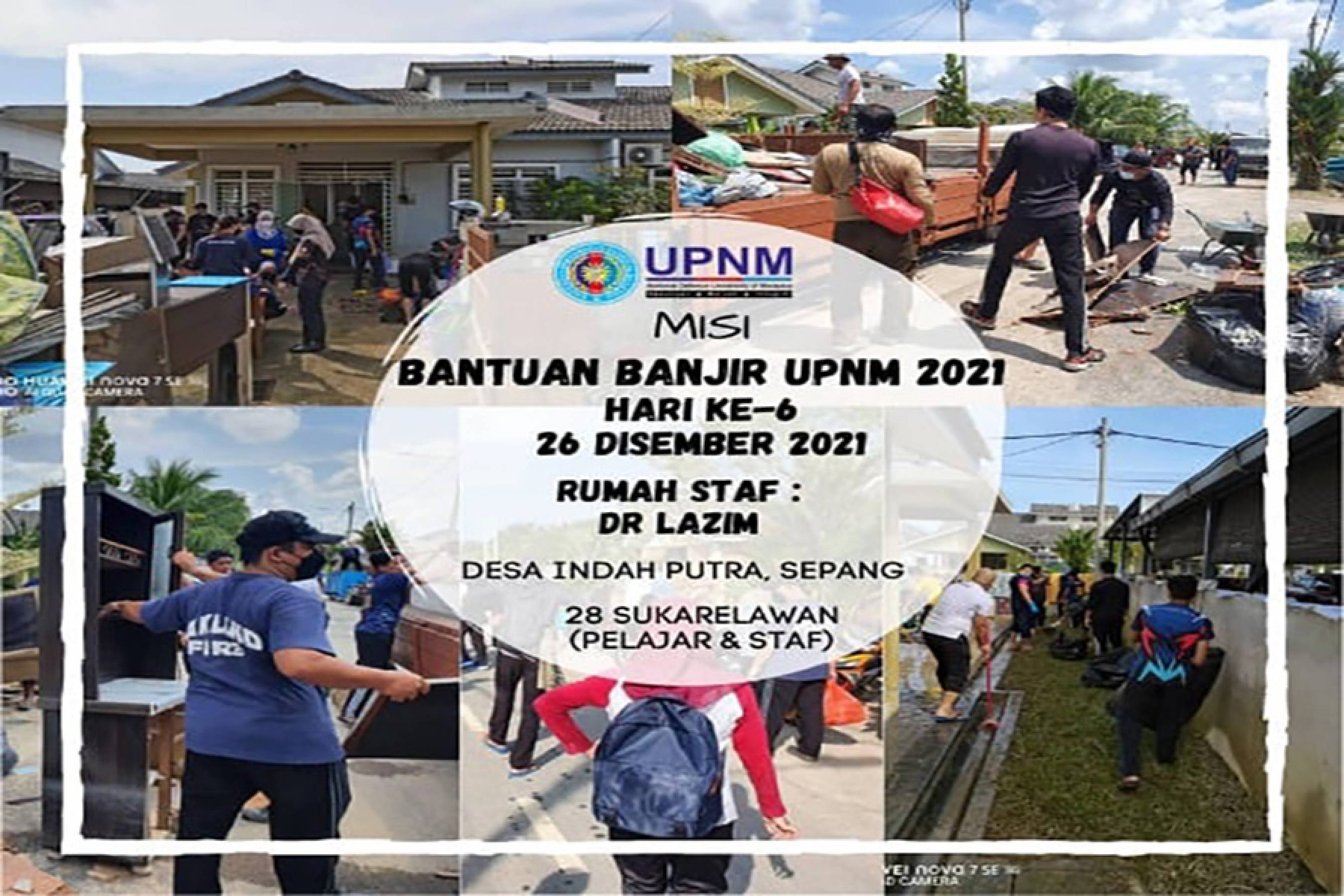 26.12.2021 - Misi Bantuan Banjir Universiti Pertahanan Nasional Malaysia (UPNM)