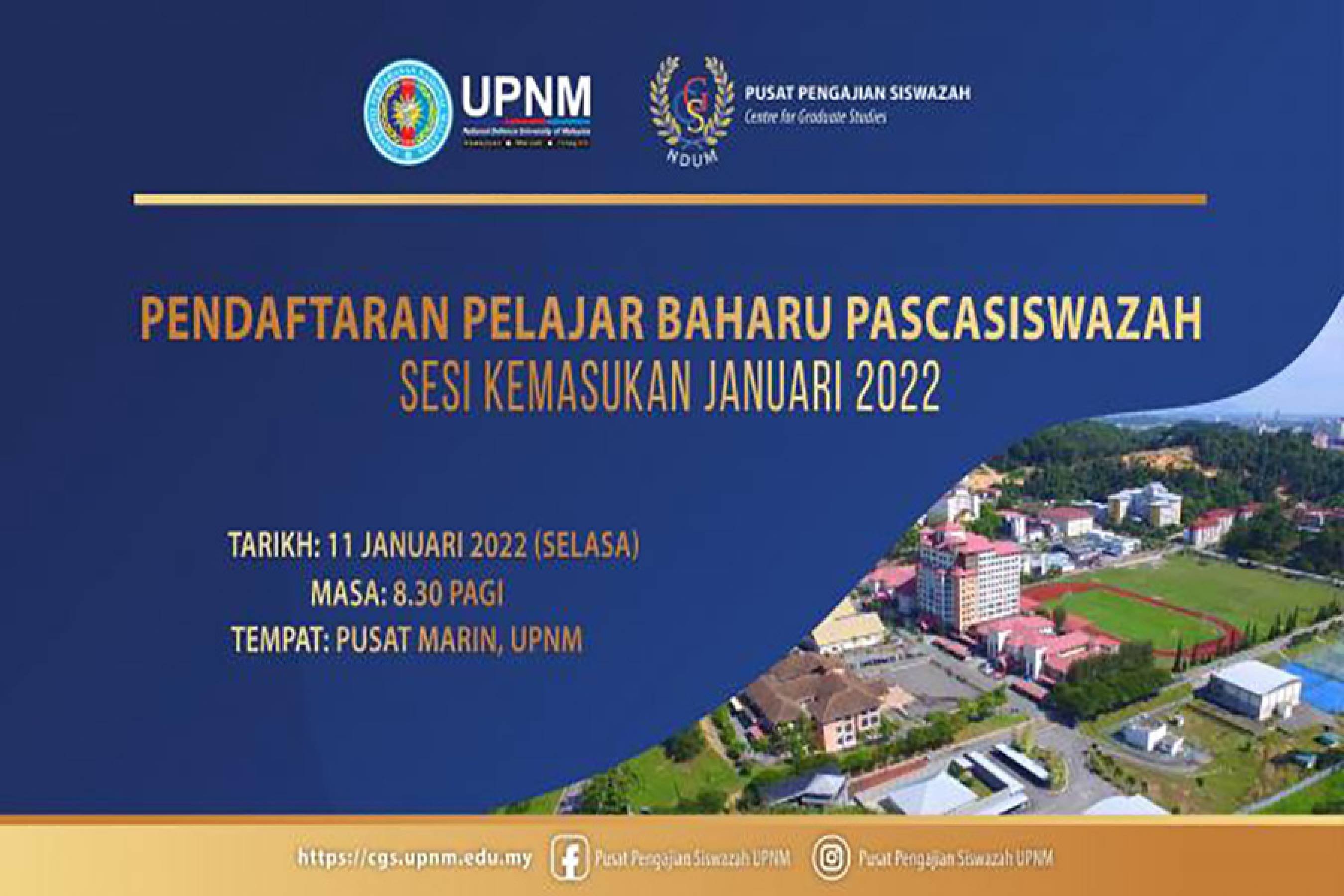 Program Pendaftaran Pelajar Baharu Pascasiswazah bagi Sesi Kemasukan Januari 2022 UPNM